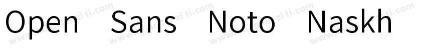 Open Sans Noto Naskh字体转换